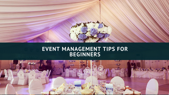 Event Management Tips for Beginner